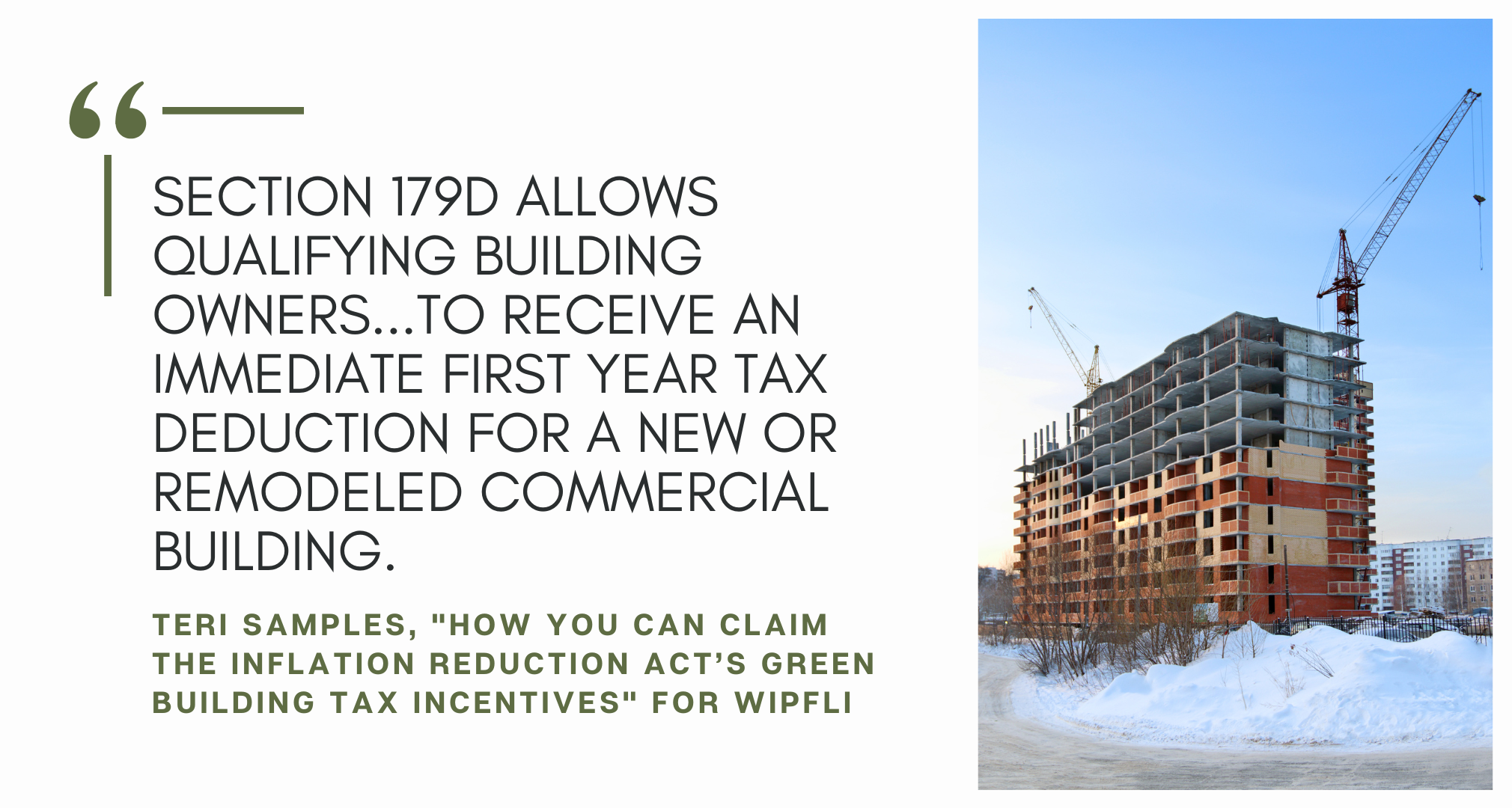 There are dozens of green building tax credits and deductions available to green building owners and developers